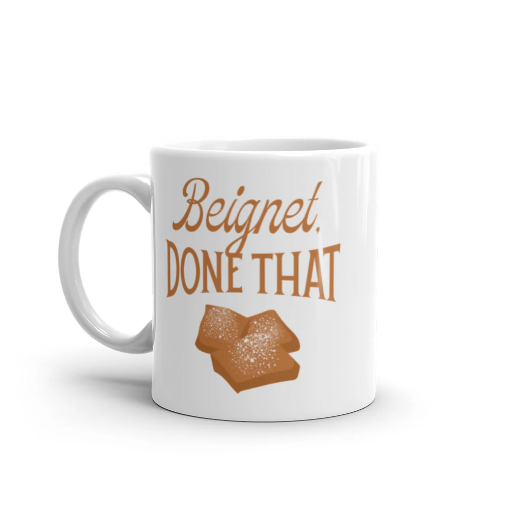 Conan O'Brien Needs A Friend: "Beignet, Done That” Mug - Image 2