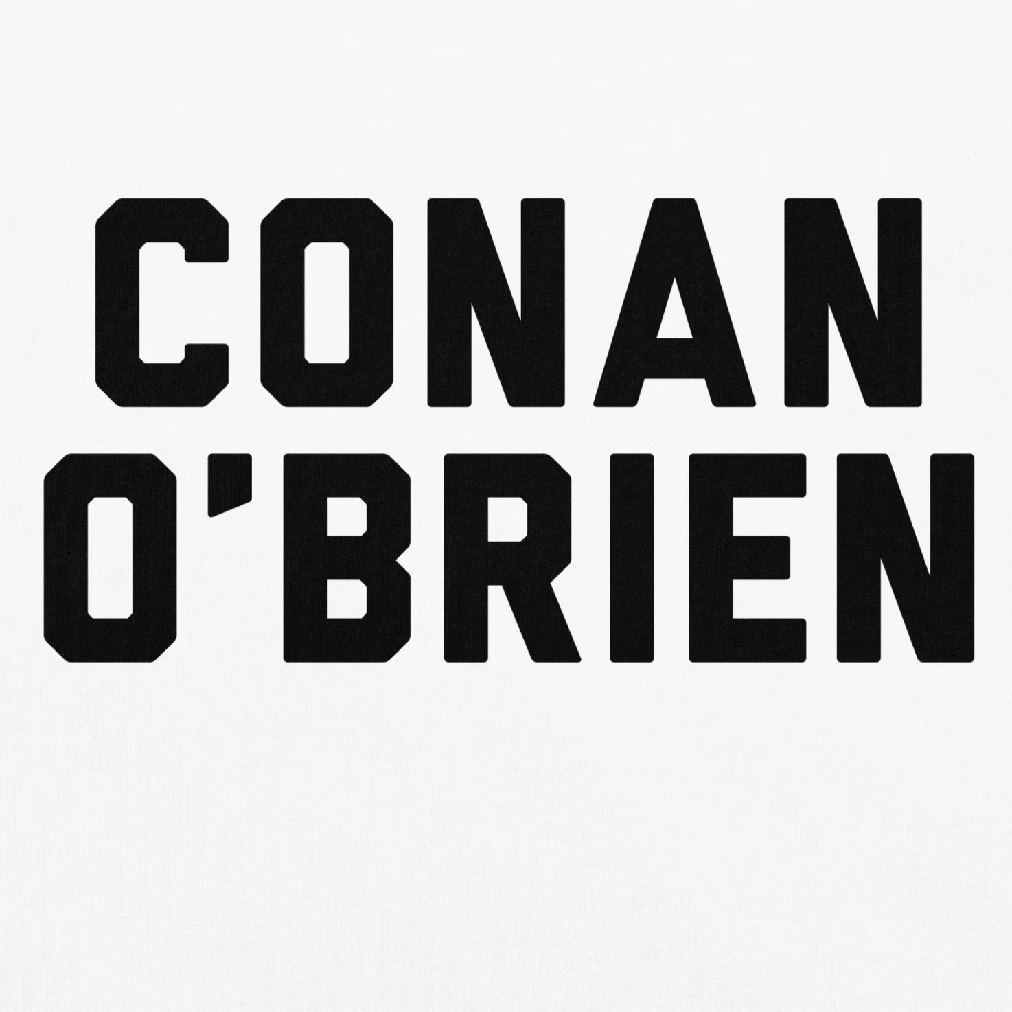 Conan O’Brien Needs A Friend: Name Plate Shirt - White - Image 2