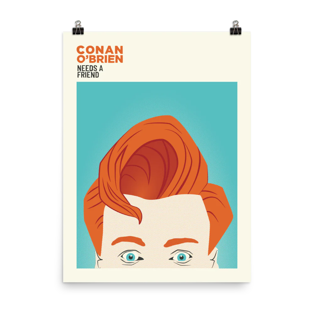 Conan O'Brien Needs A Friend: Poster - Image 2