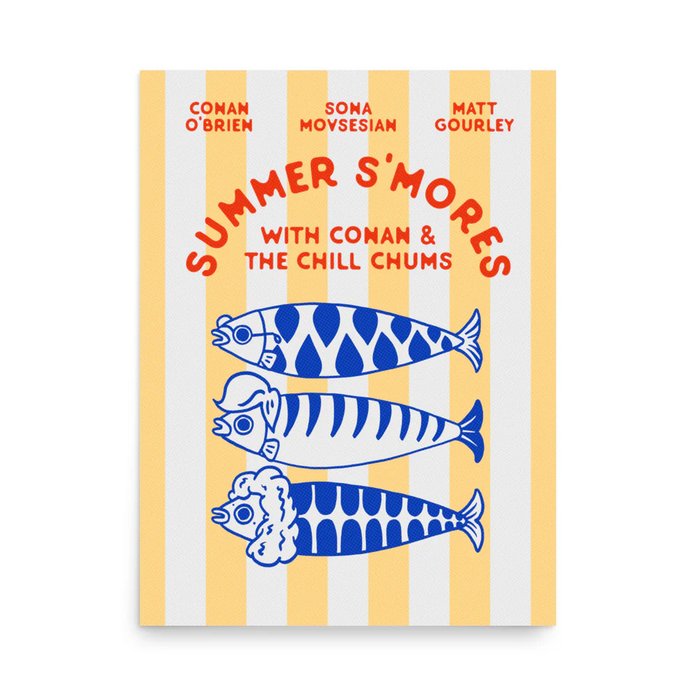 Conan O'Brien Needs A Friend: Summer S'mores 25 Poster