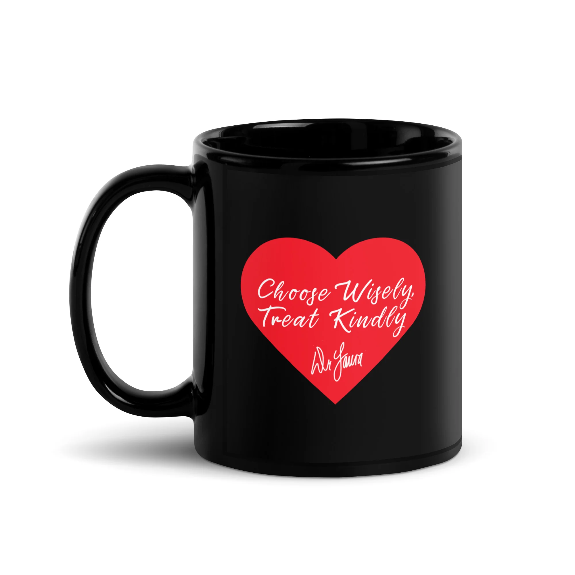 Dr. Laura: Wisely Kindly Black Mug