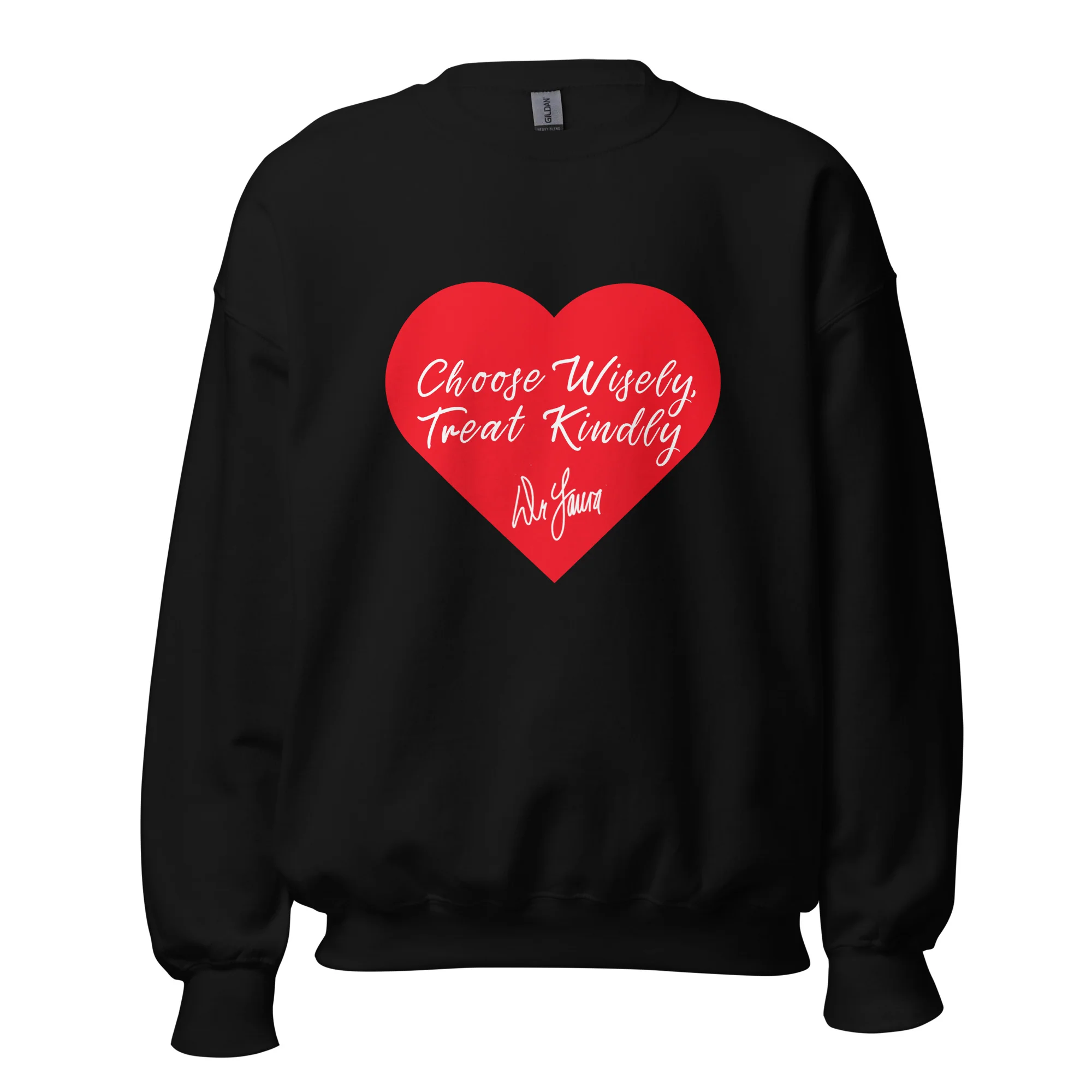 Dr. Laura: Wisely Kindly Black Sweatshirt