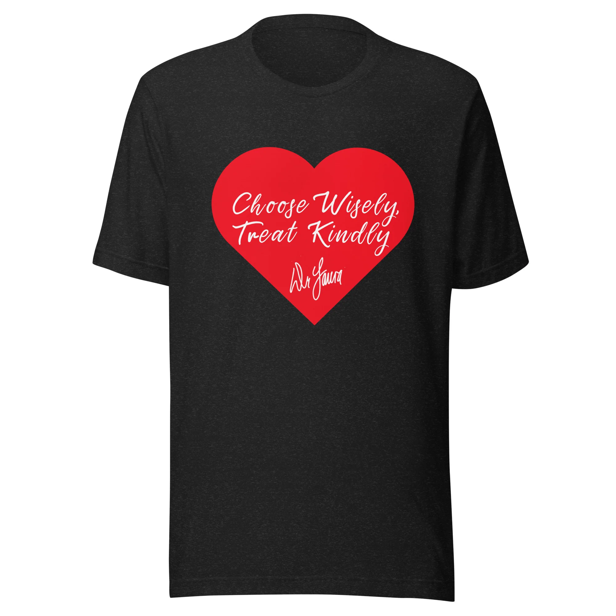 Dr. Laura: Wisely Kindly Black T-shirt