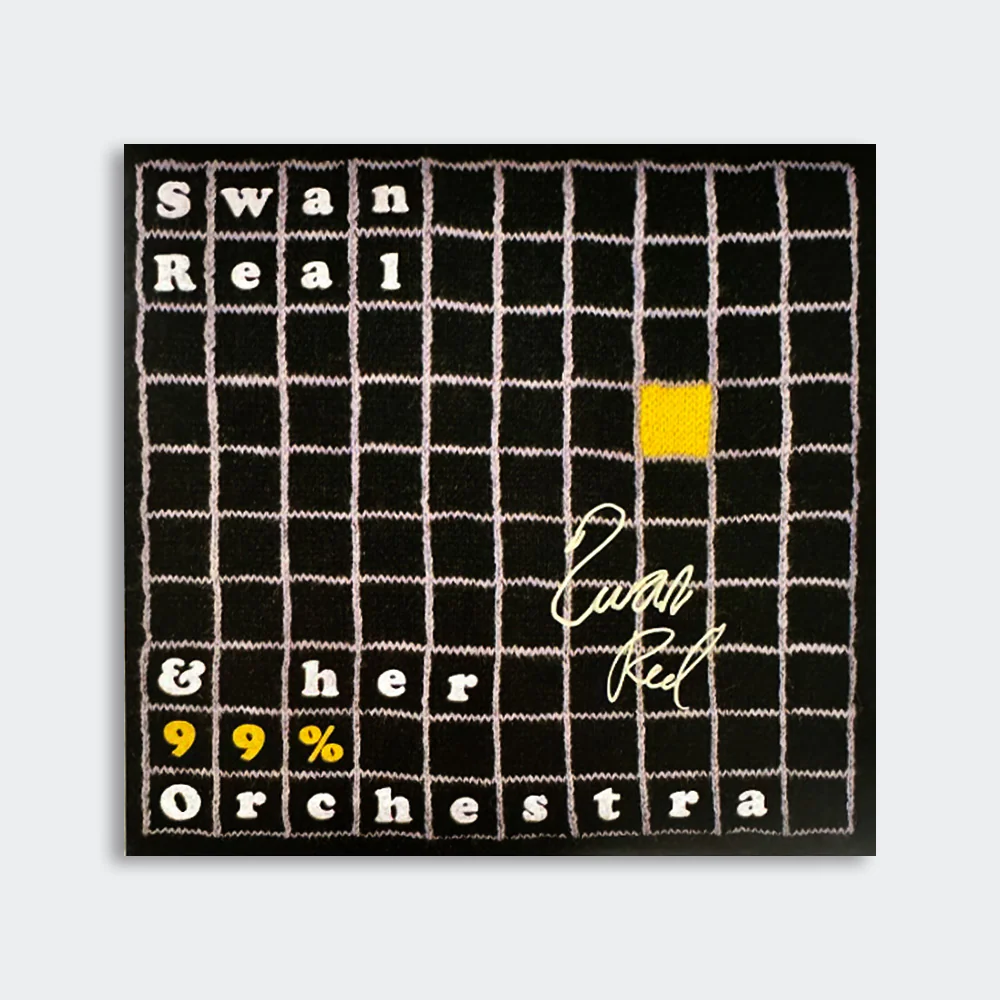 SIGNED Swan Real & Her 99% Orchestra 7" Vinyl